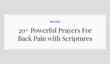 20+ Powerful Prayers For Back Pain with Scriptures