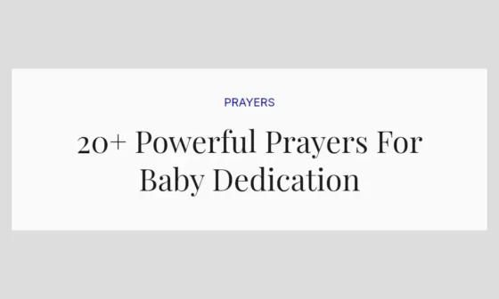 20+ Powerful Prayers For Baby Dedication