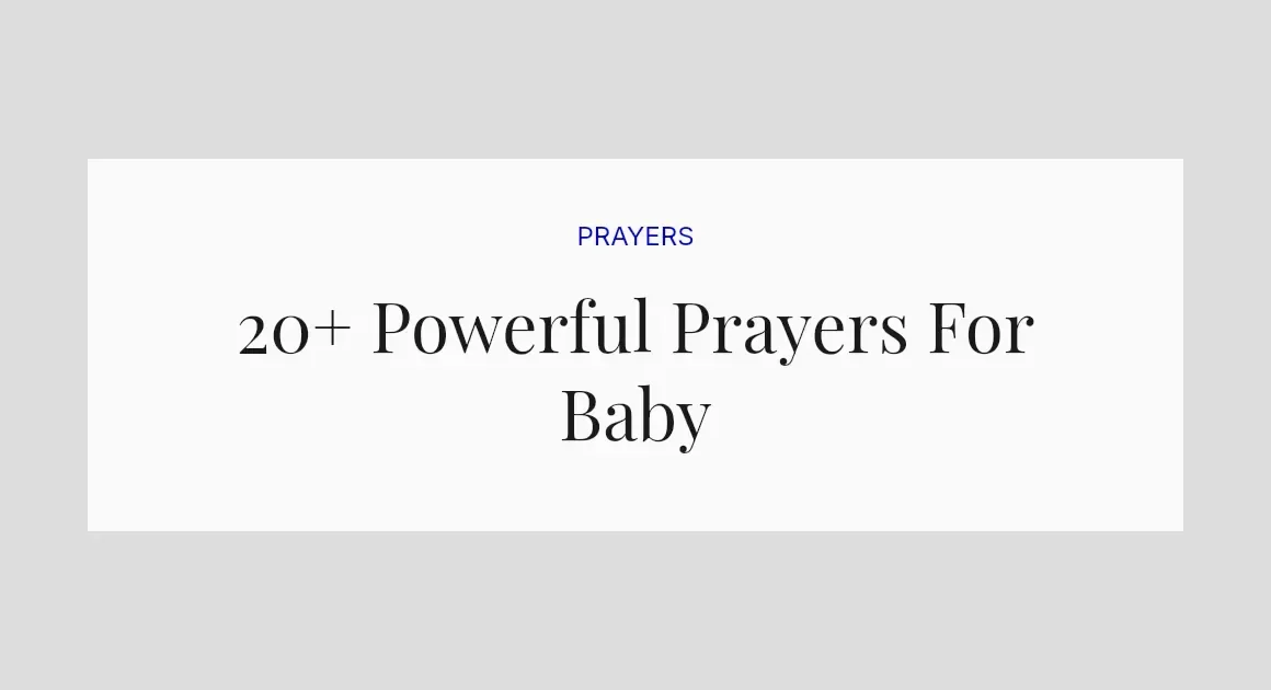 20+ Powerful Prayers For Baby