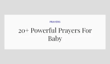 20+ Powerful Prayers For Baby