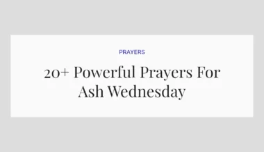 20+ Powerful Prayers For Ash Wednesday