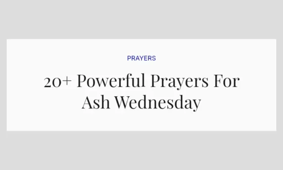 20+ Powerful Prayers For Ash Wednesday