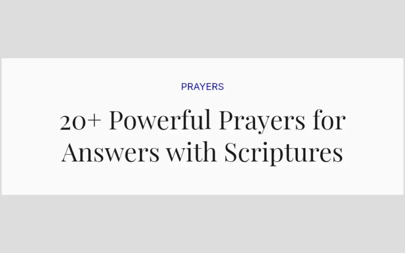 20+ Powerful Prayers for Answers with Scriptures