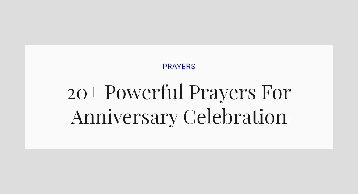 20+ Powerful Prayers For Anniversary Celebration