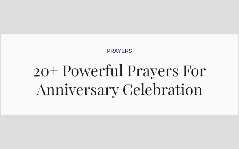 20+ Powerful Prayers For Anniversary Celebration
