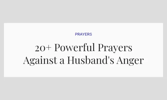 20+ Powerful Prayers Against a Husband's Anger