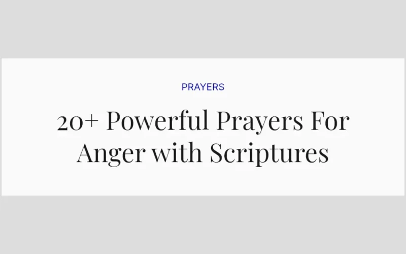 20+ Powerful Prayers For Anger with Scriptures