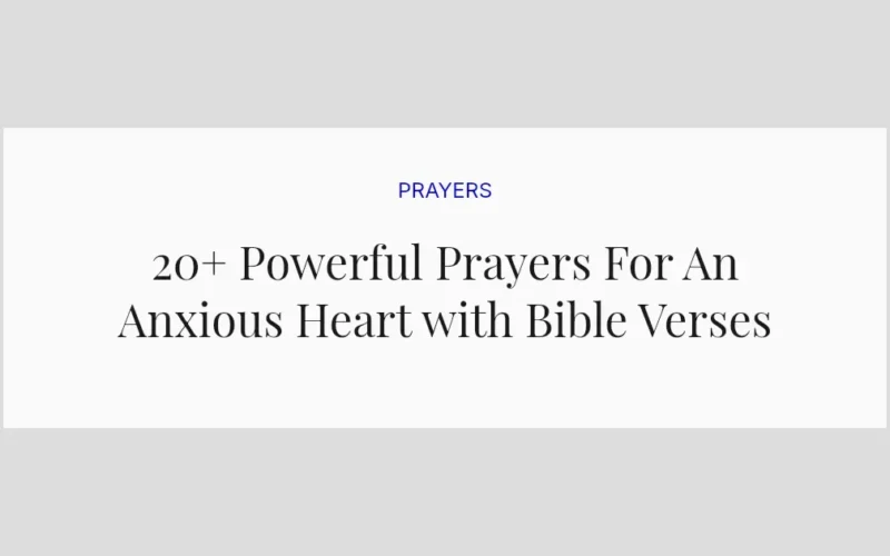 20+ Powerful Prayers For An Anxious Heart with Bible Verses