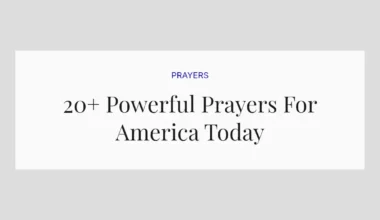 20+ Powerful Prayers For America Today