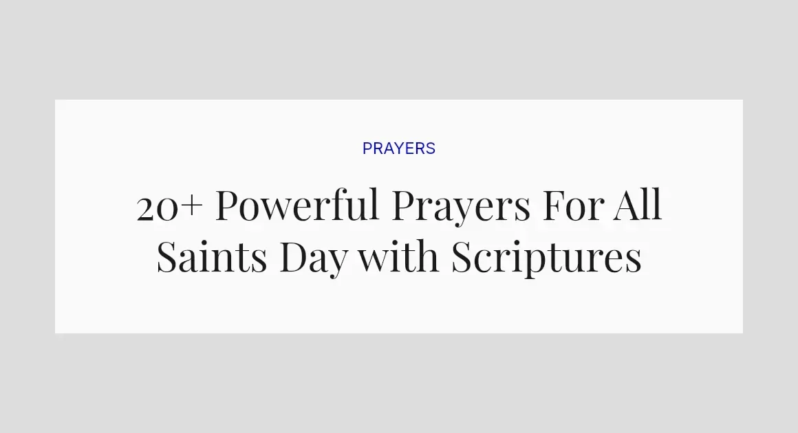 20+ Powerful Prayers For All Saints Day with Scriptures