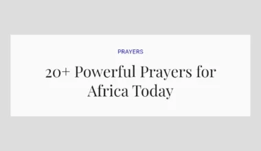 20+ Powerful Prayers for Africa Today