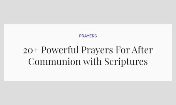 20+ Powerful Prayers For After Communion with Scriptures