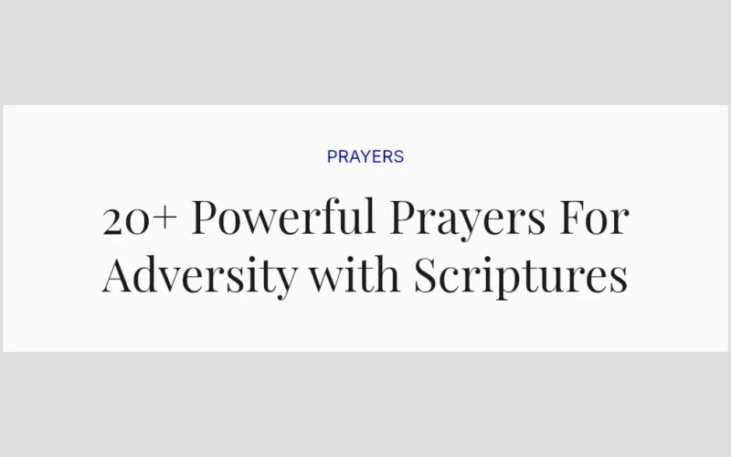 20+ Powerful Prayers For Adversity with Scriptures