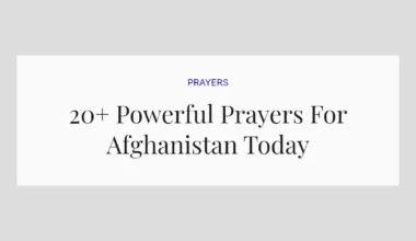 20+ Powerful Prayers For Afghanistan Today