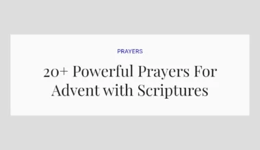 20+ Powerful Prayers For Advent with Scriptures