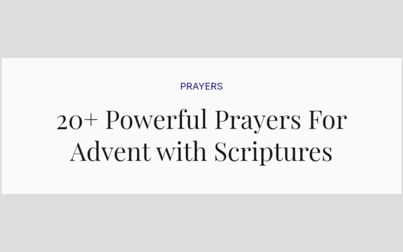 20+ Powerful Prayers For Advent with Scriptures
