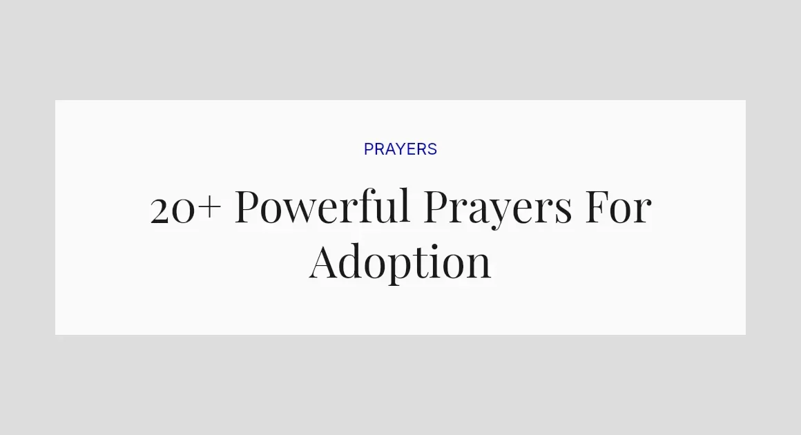 20+ Powerful Prayers For Adoption
