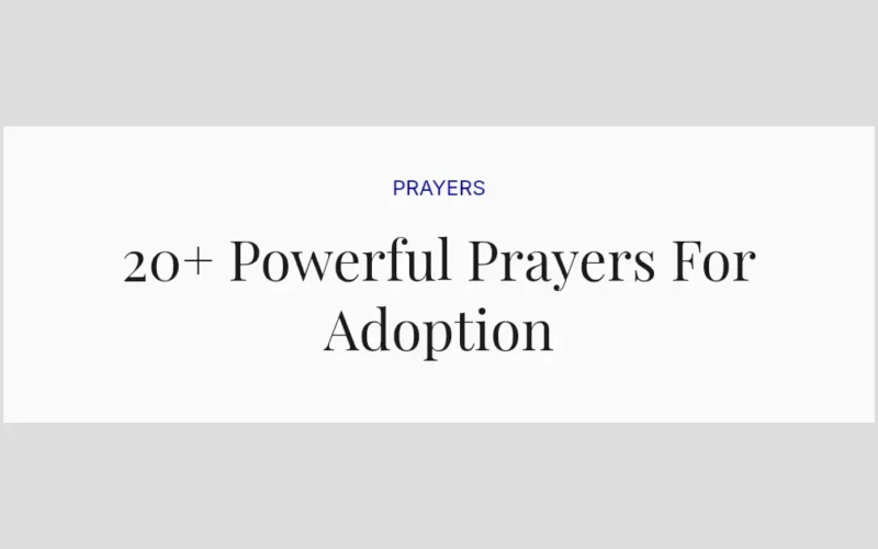 20+ Powerful Prayers For Adoption