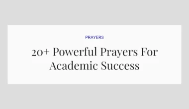 20+ Powerful Prayers For Academic Success