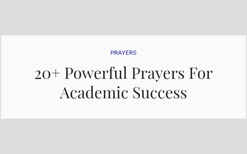 20+ Powerful Prayers For Academic Success