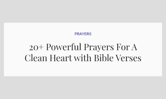 20+ Powerful Prayers For A Clean Heart with Bible Verses