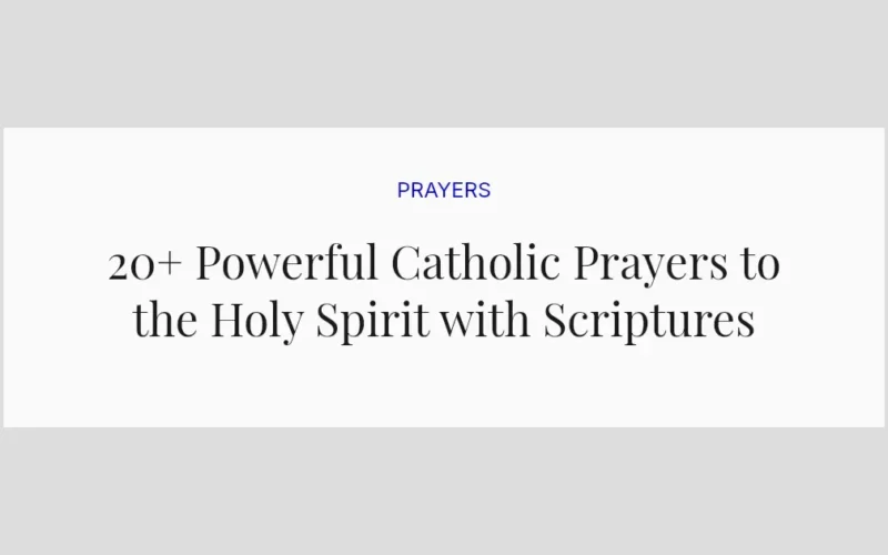 20+ Powerful Catholic Prayers to the Holy Spirit with Scriptures
