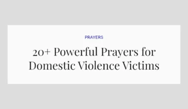 20+ Powerful Prayers for Domestic Violence Victims