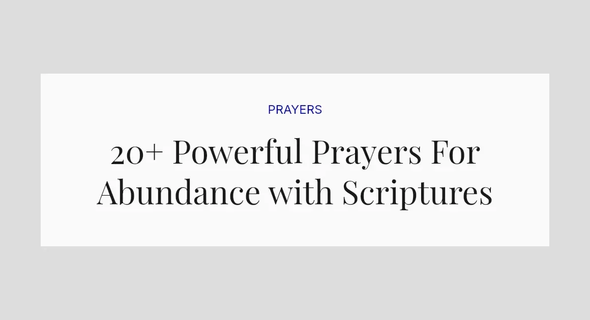 20+ Powerful Prayers For Abundance with Scriptures