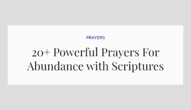 20+ Powerful Prayers For Abundance with Scriptures