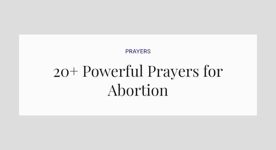 20+ Powerful Prayers for Abortion