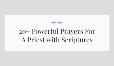 20+ Powerful Prayers For A Priest with Scriptures