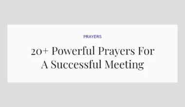 20+ Powerful Prayers For A Successful Meeting