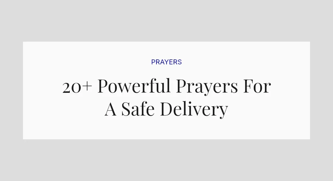20+ Powerful Prayers For A Safe Delivery