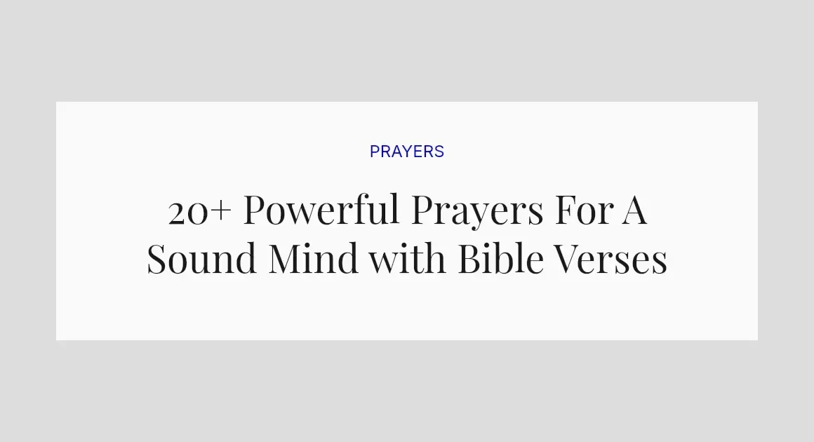 20+ Powerful Prayers For A Sound Mind with Bible Verses