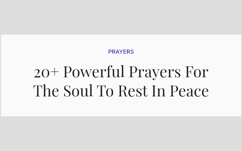 20+ Powerful Prayers For The Soul To Rest In Peace