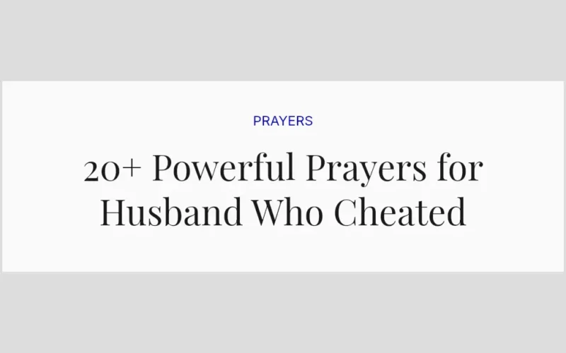 20+ Powerful Prayers for Husband Who Cheated