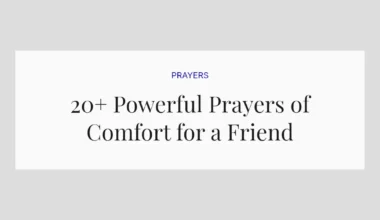 20+ Powerful Prayers of Comfort for a Friend