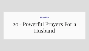 20+ Powerful Prayers For a Husband