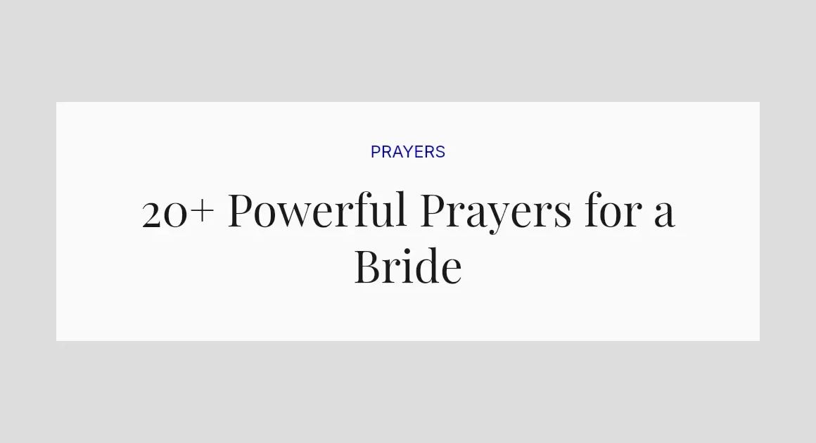 20+ Powerful Prayers for a Bride