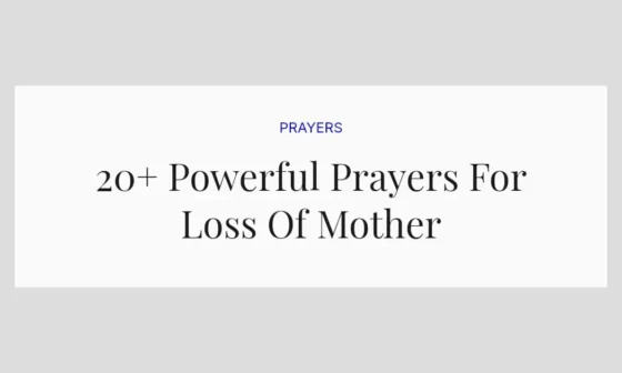 20+ Powerful Prayers For Loss Of Mother