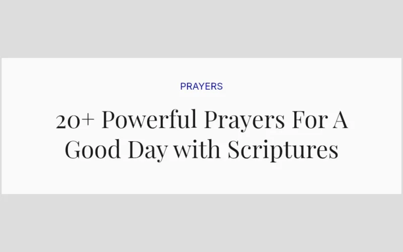20+ Powerful Prayers For A Good Day with Scriptures