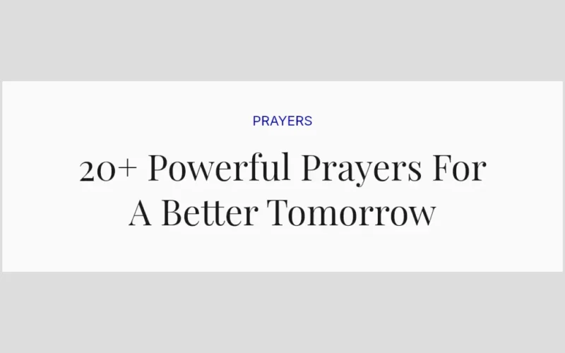 20+ Powerful Prayers For A Better Tomorrow