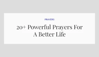 20+ Powerful Prayers For A Better Life