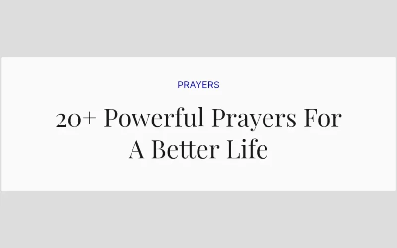 20+ Powerful Prayers For A Better Life