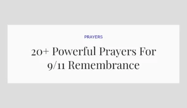 20+ Powerful Prayers For 9/11 Remembrance