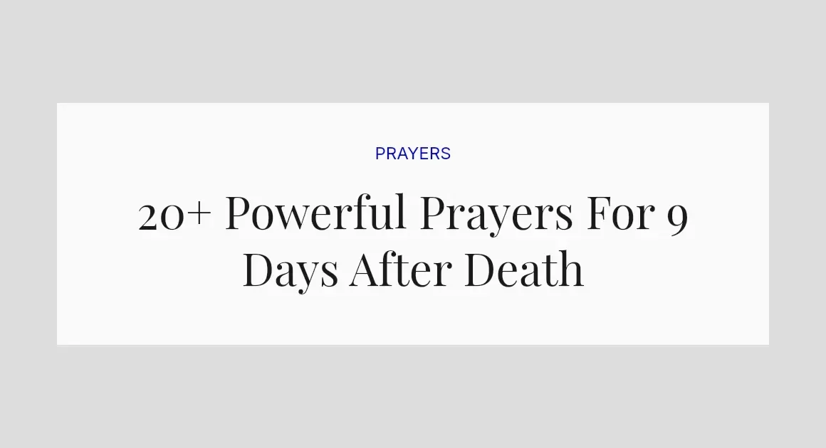 20+ Powerful Prayers For 9 Days After Death