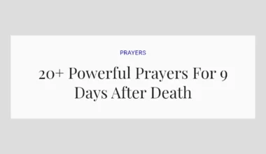 20+ Powerful Prayers For 9 Days After Death
