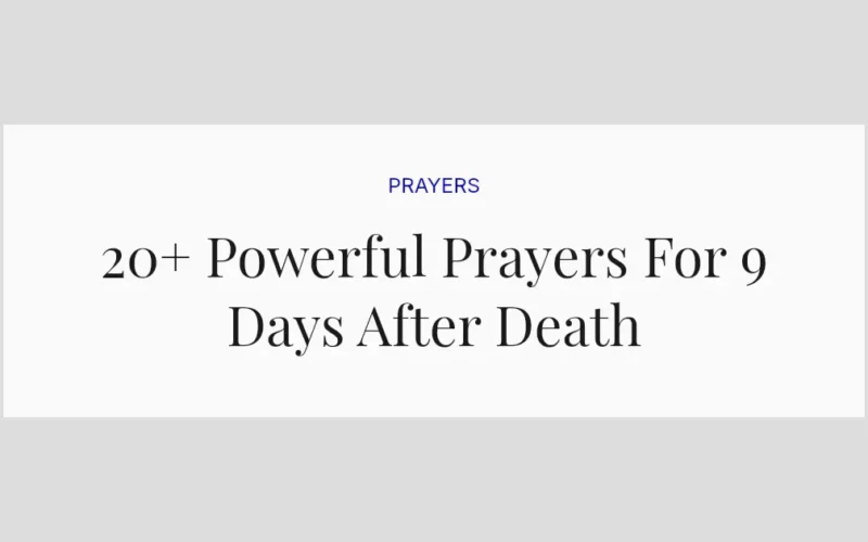 20+ Powerful Prayers For 9 Days After Death