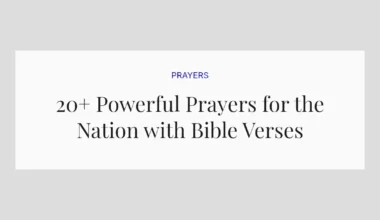 20+ Powerful Prayers for the Nation with Bible Verses