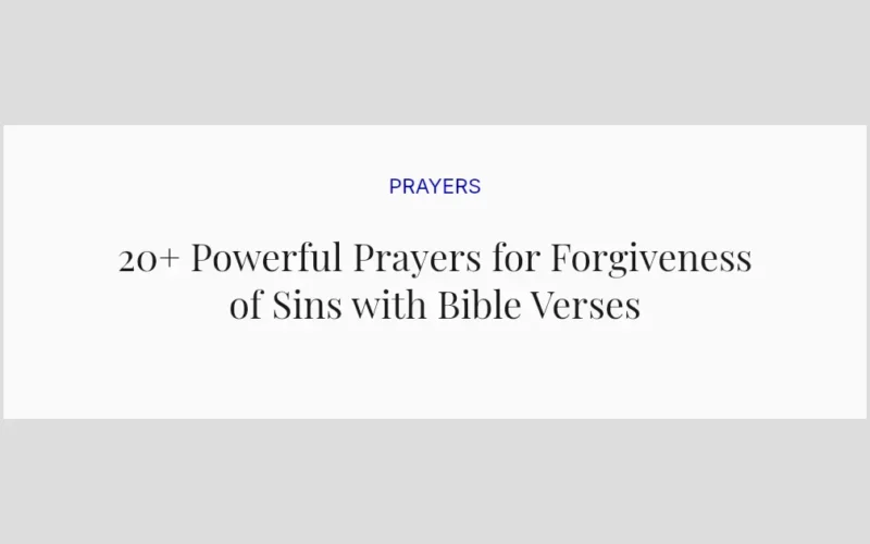 20+ Powerful Prayers for Forgiveness of Sins with Bible Verses